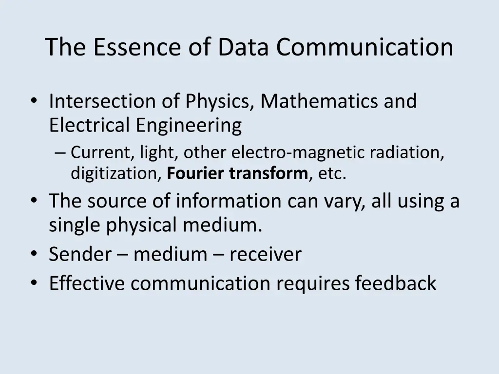 the essence of data communication