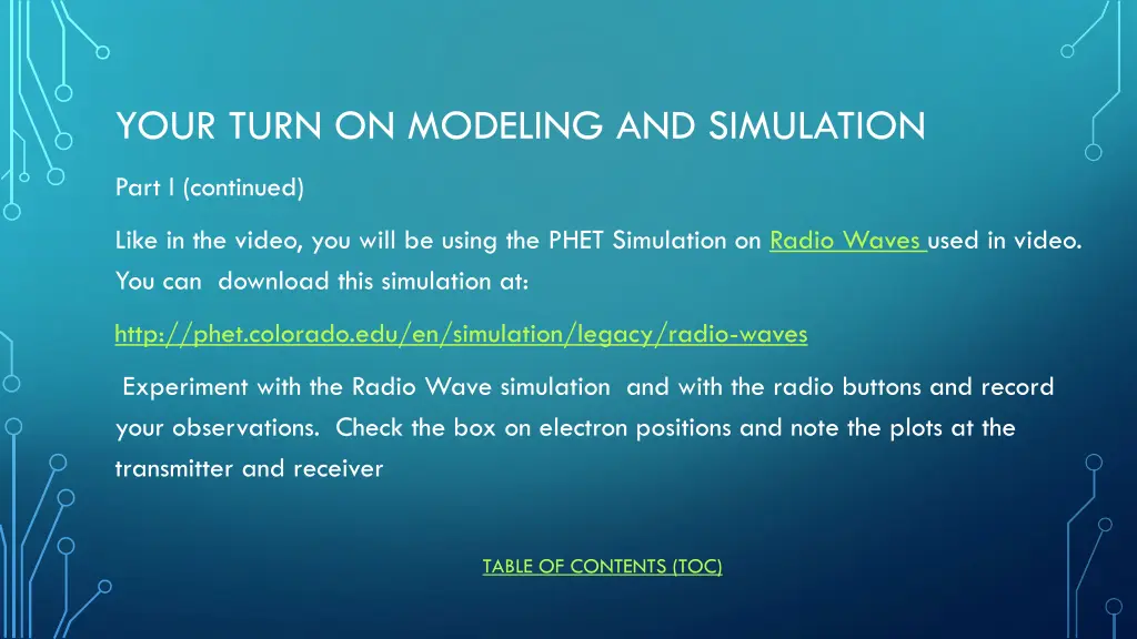 your turn on modeling and simulation