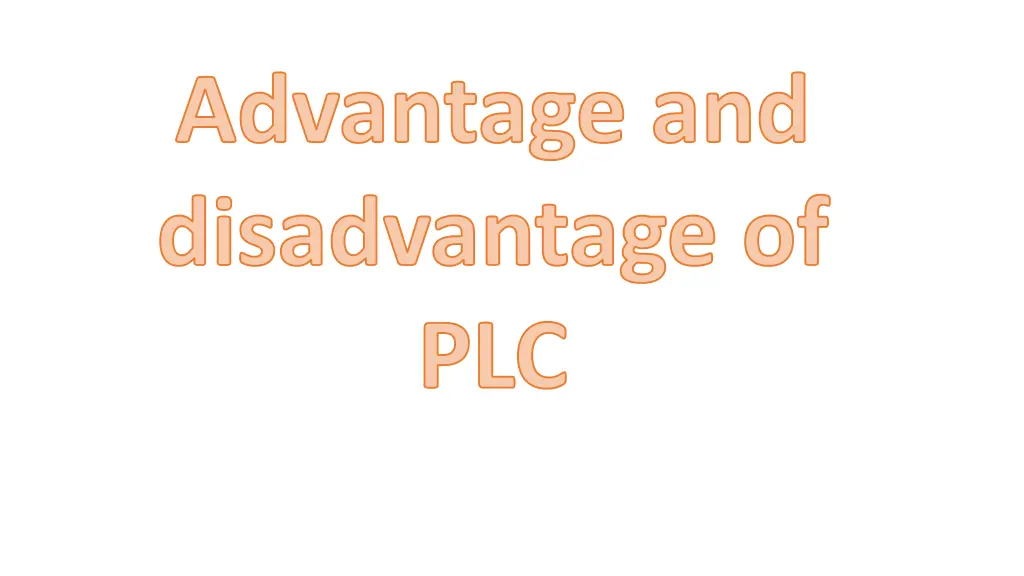 advantage and disadvantage of plc