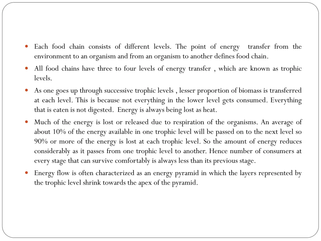 each food chain consists of different levels