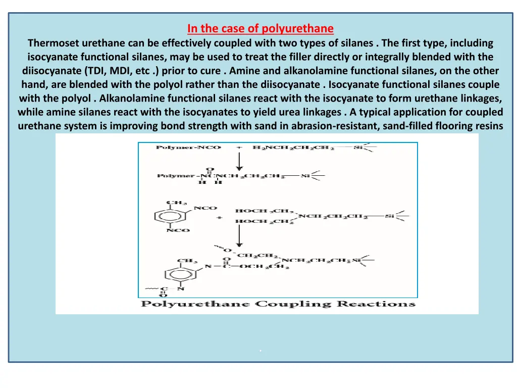 in the case of polyurethane