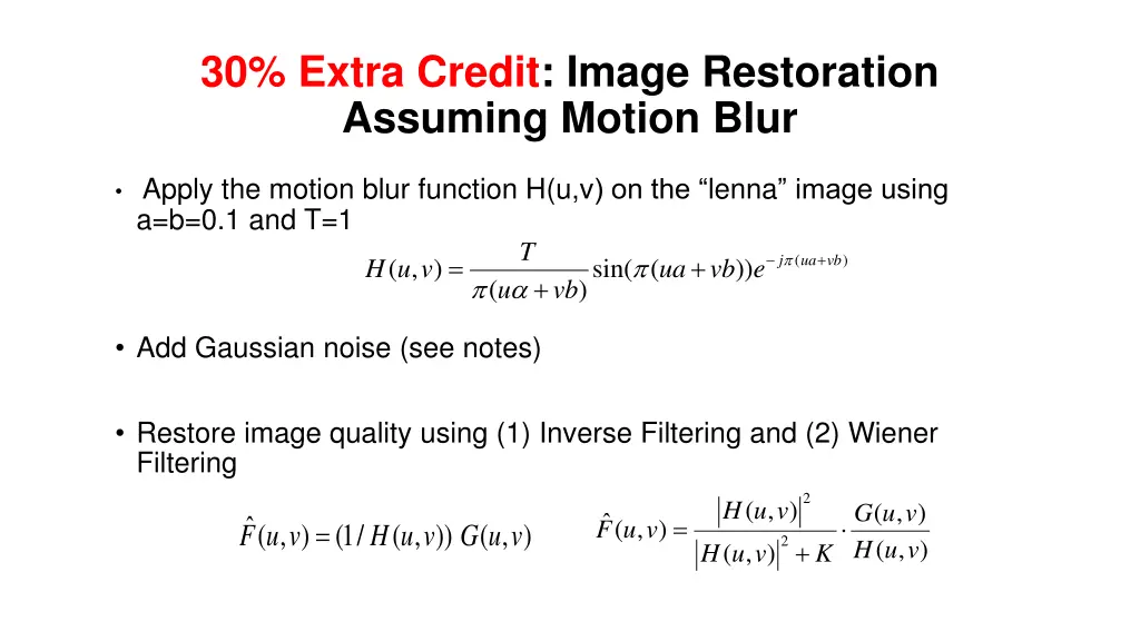 30 extra credit image restoration assuming motion