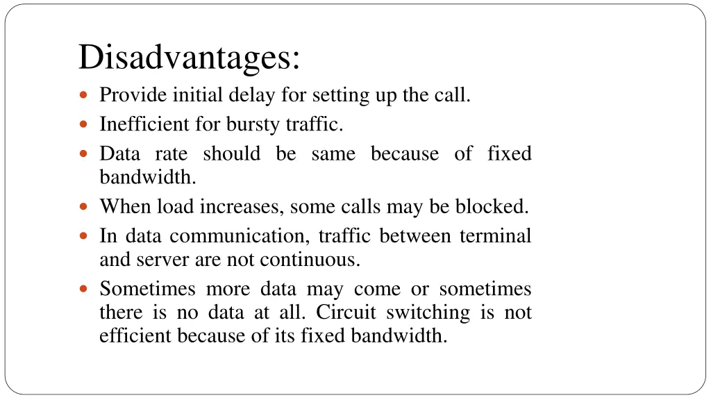 disadvantages provide initial delay for setting