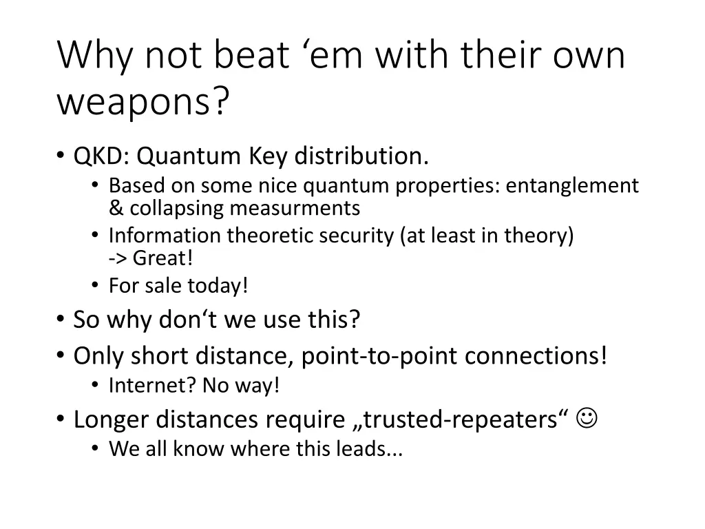 why not beat em with their own weapons