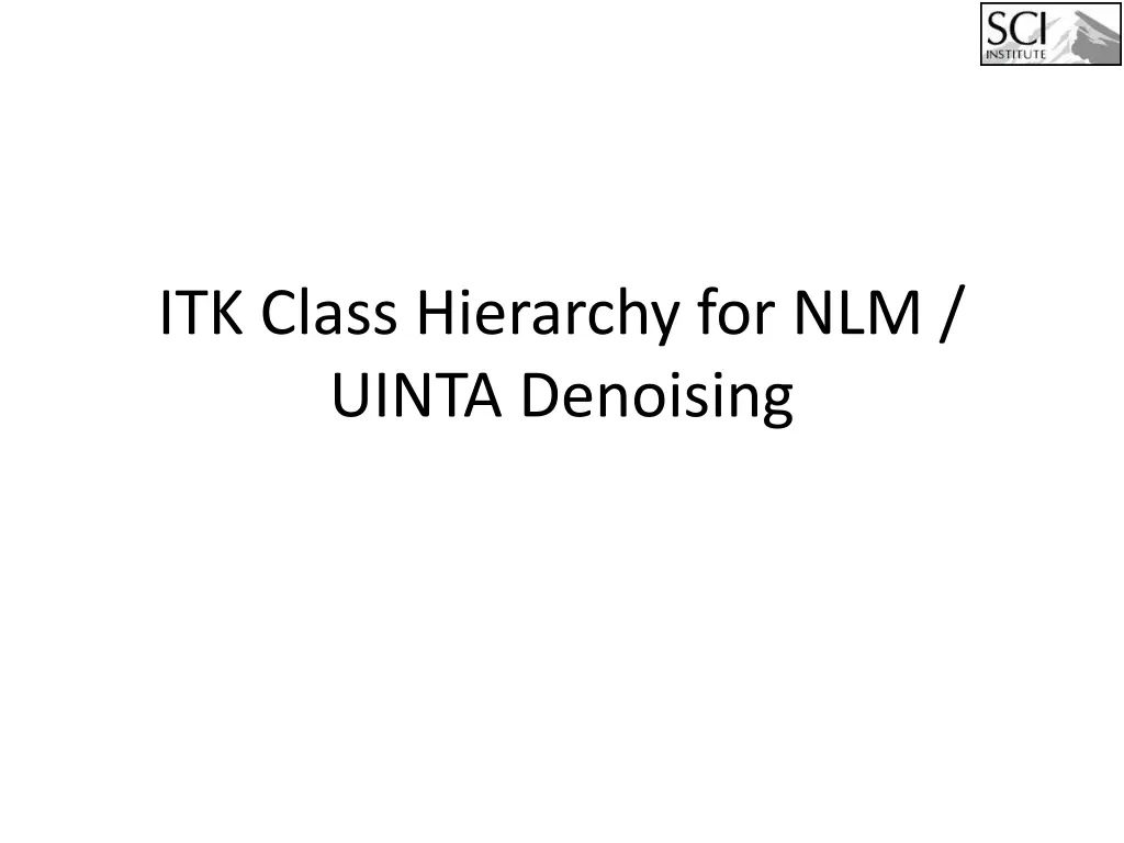 itk class hierarchy for nlm uinta denoising