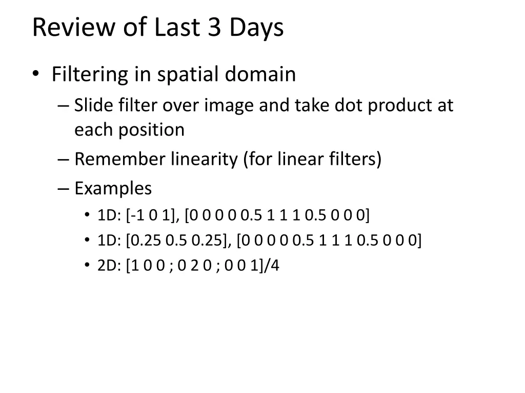 review of last 3 days