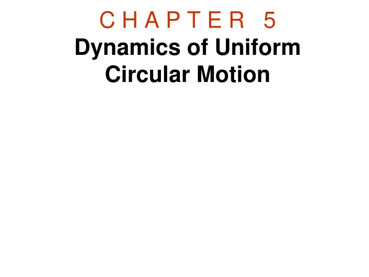c h a p t e r 5 dynamics of uniform circular