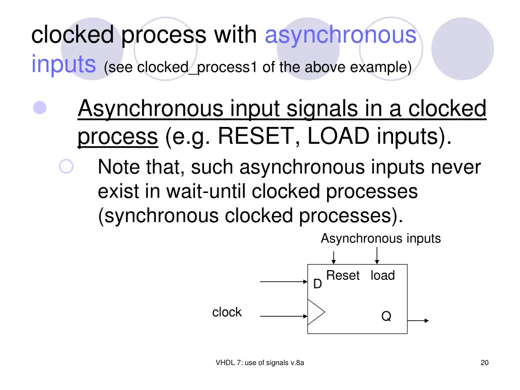 clocked process with asynchronous inputs