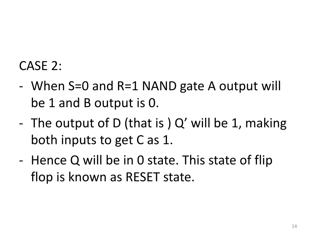 case 2 when s 0 and r 1 nand gate a output will