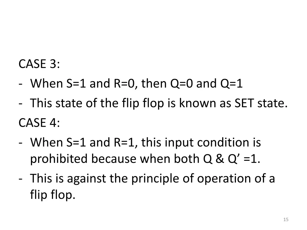 case 3 when s 1 and r 0 then q 0 and q 1 this