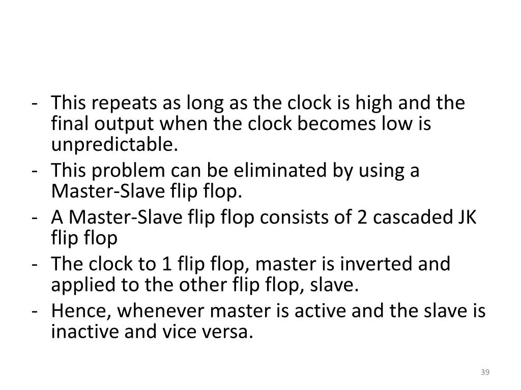 this repeats as long as the clock is high