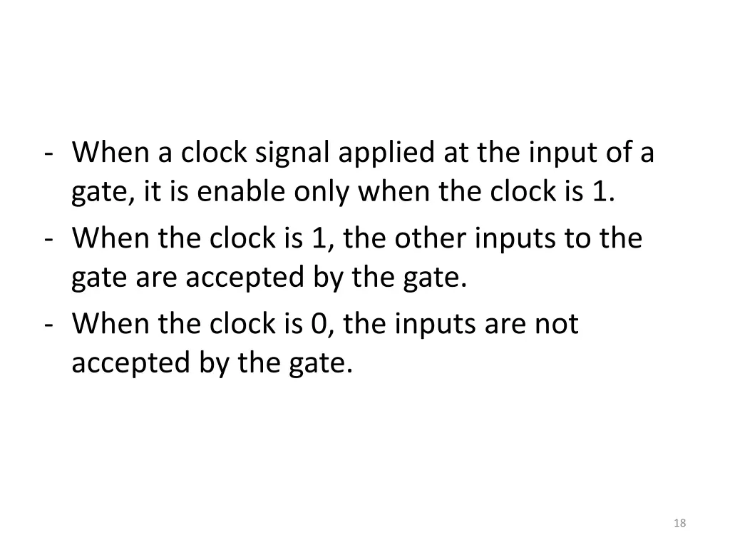 when a clock signal applied at the input