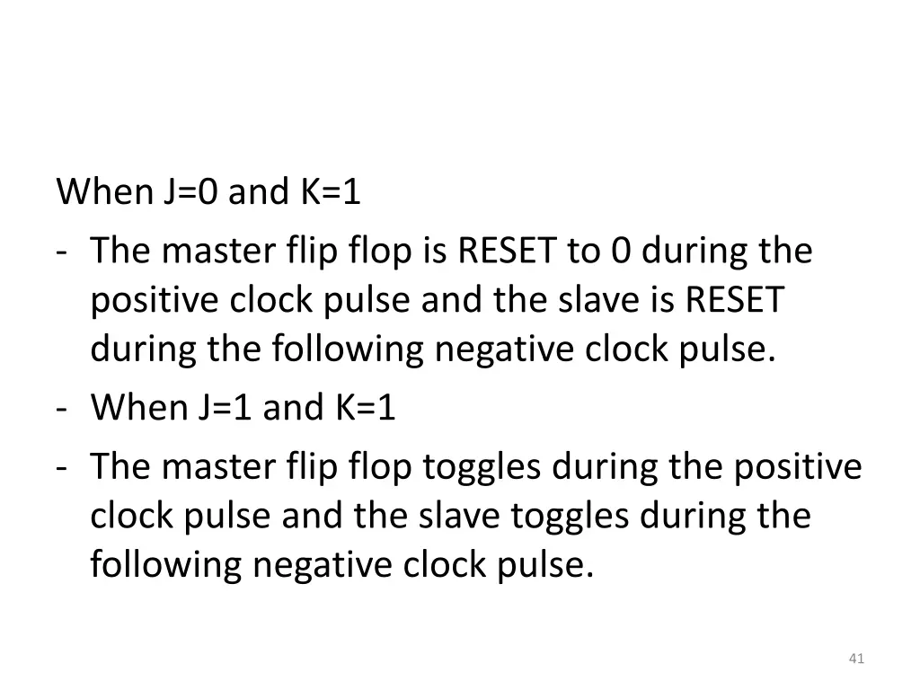 when j 0 and k 1 the master flip flop is reset