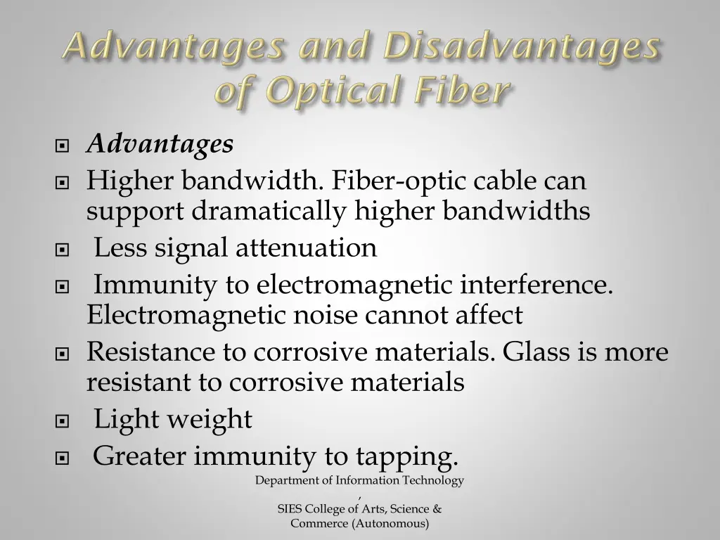 advantages higher bandwidth fiber optic cable