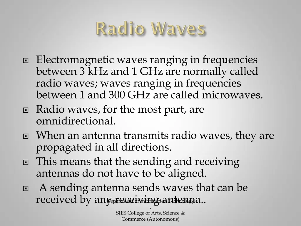 electromagnetic waves ranging in frequencies