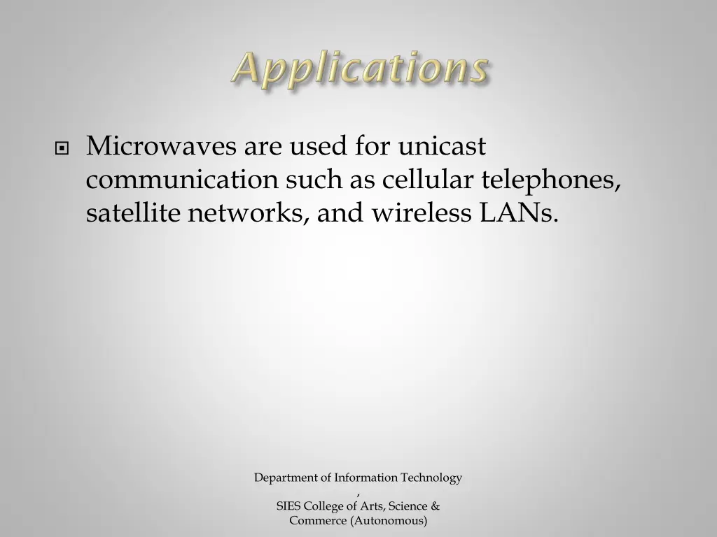 microwaves are used for unicast communication
