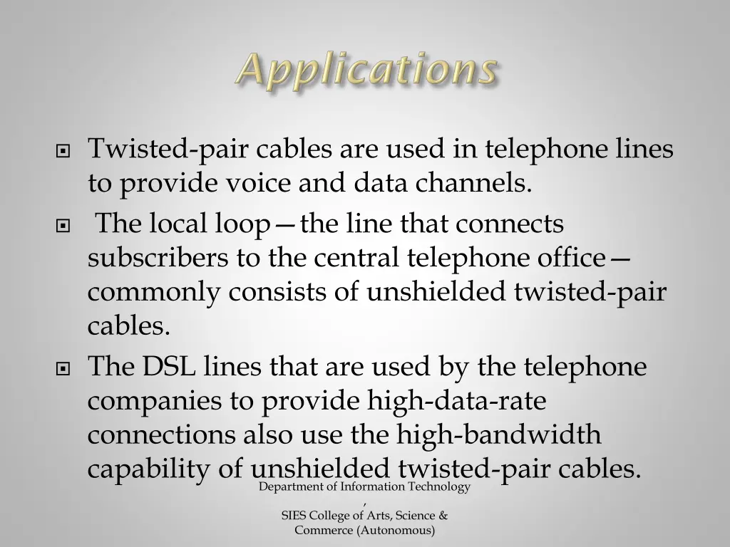 twisted pair cables are used in telephone lines