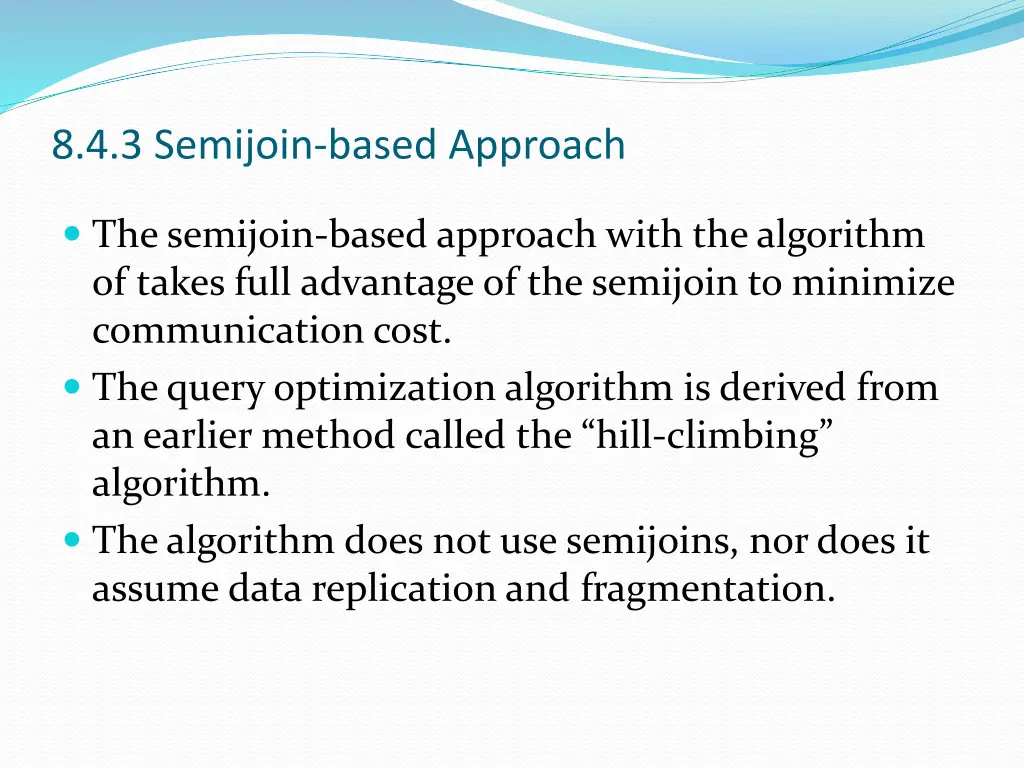 8 4 3 semijoin based approach