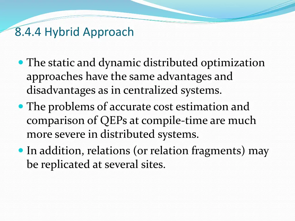 8 4 4 hybrid approach