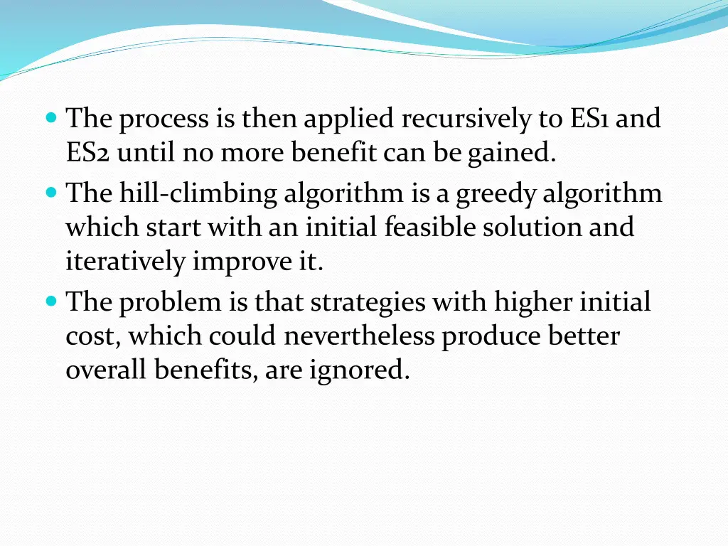 the process is then applied recursively