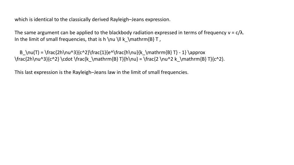 which is identical to the classically derived