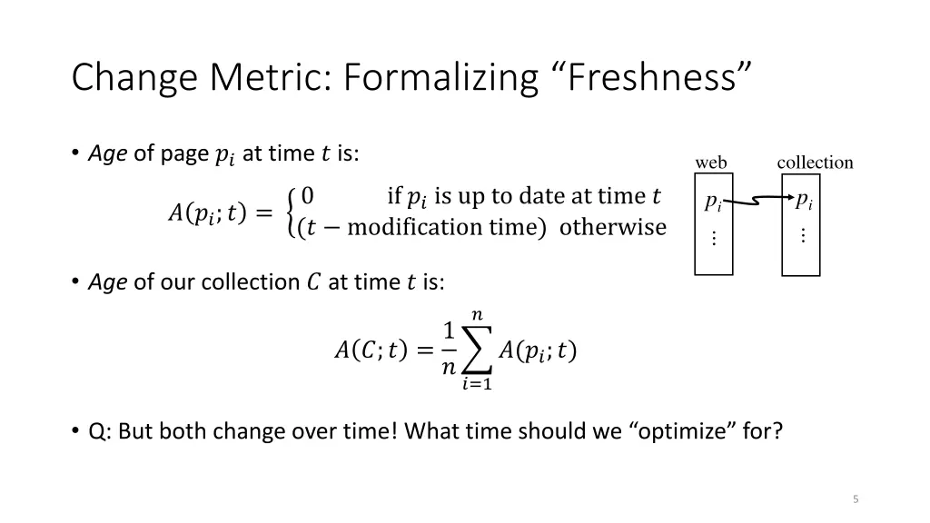 change metric formalizing freshness 1