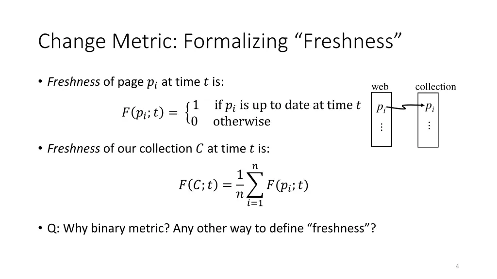 change metric formalizing freshness