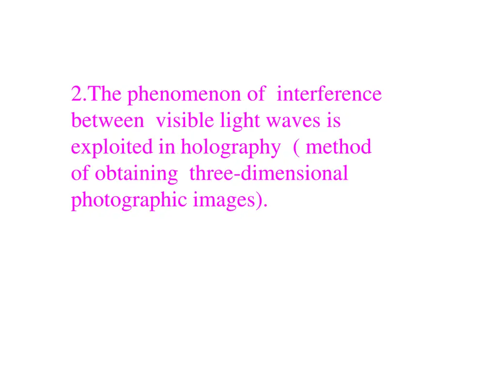 2 the phenomenon of interference between visible