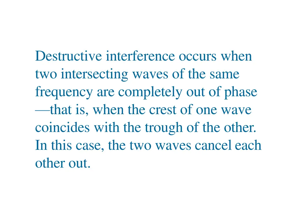 destructive interference occurs when
