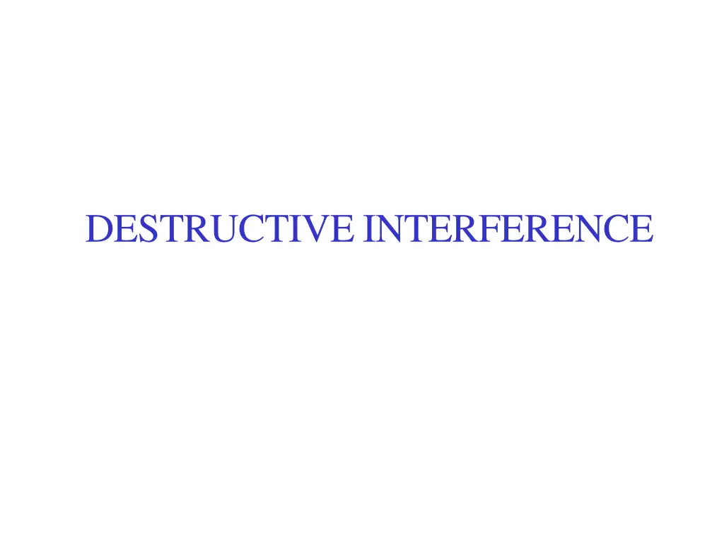 destructiveinterference