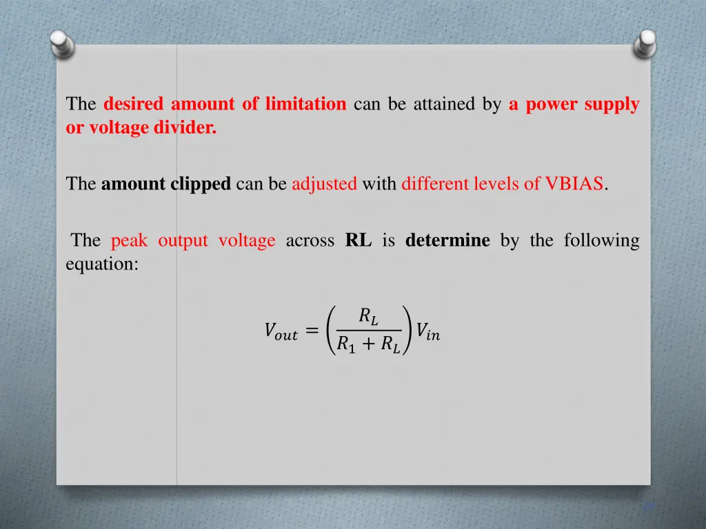 the desired amount of limitation can be attained