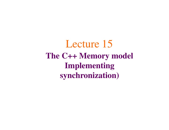 lecture 15 the c memory model implementing