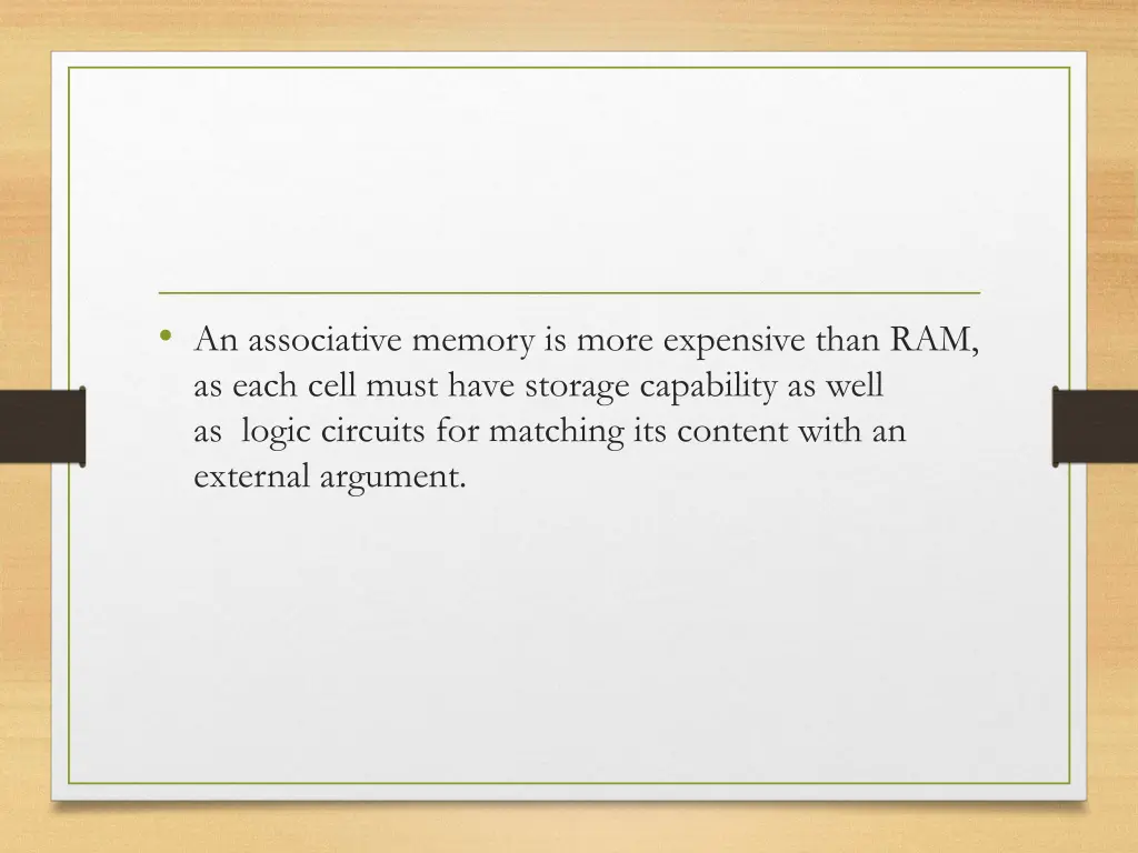 an associative memory is more expensive than