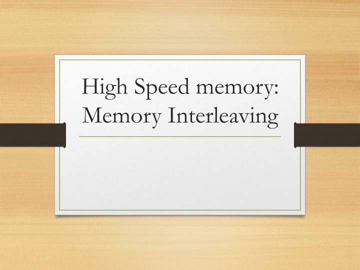 high speed memory memory interleaving