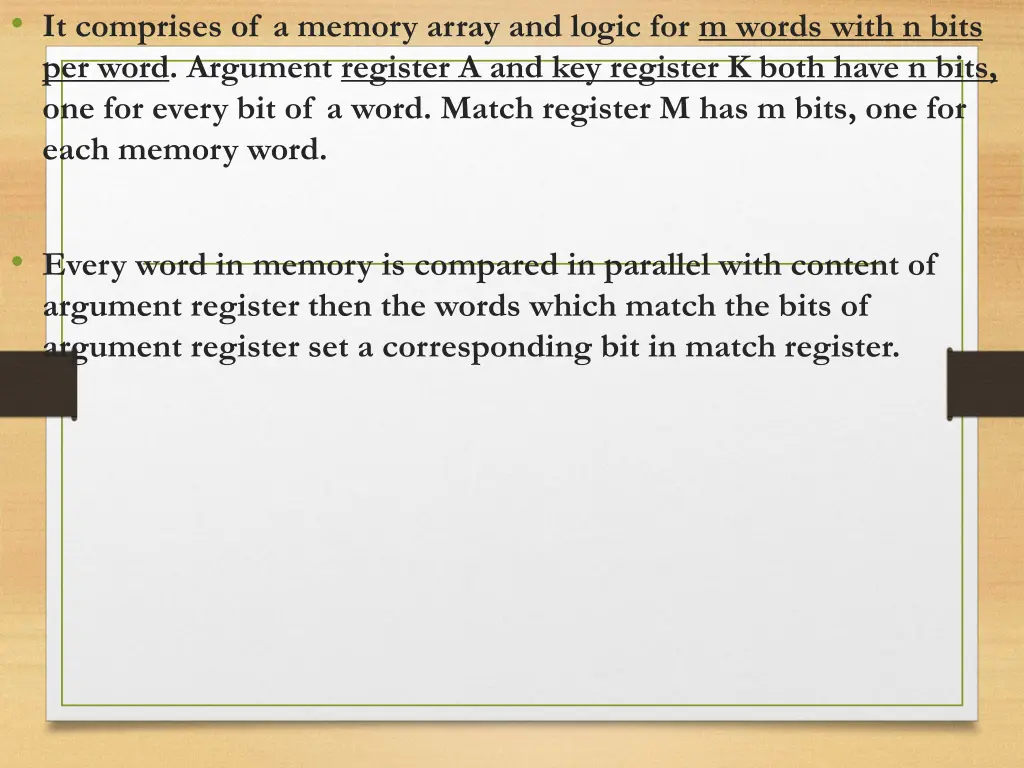 it comprises of a memory array and logic