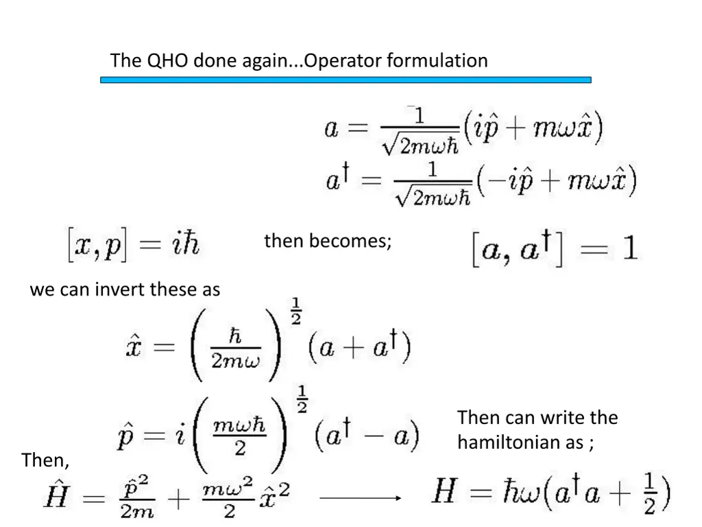 the qho done again operator formulation 1