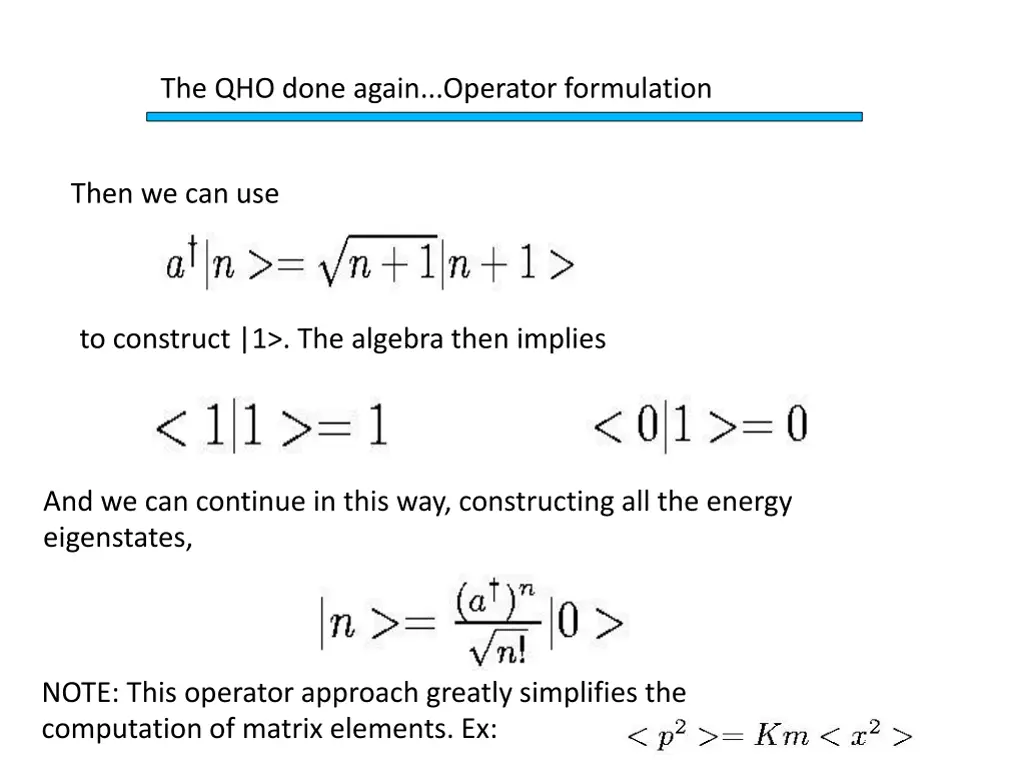 the qho done again operator formulation 7