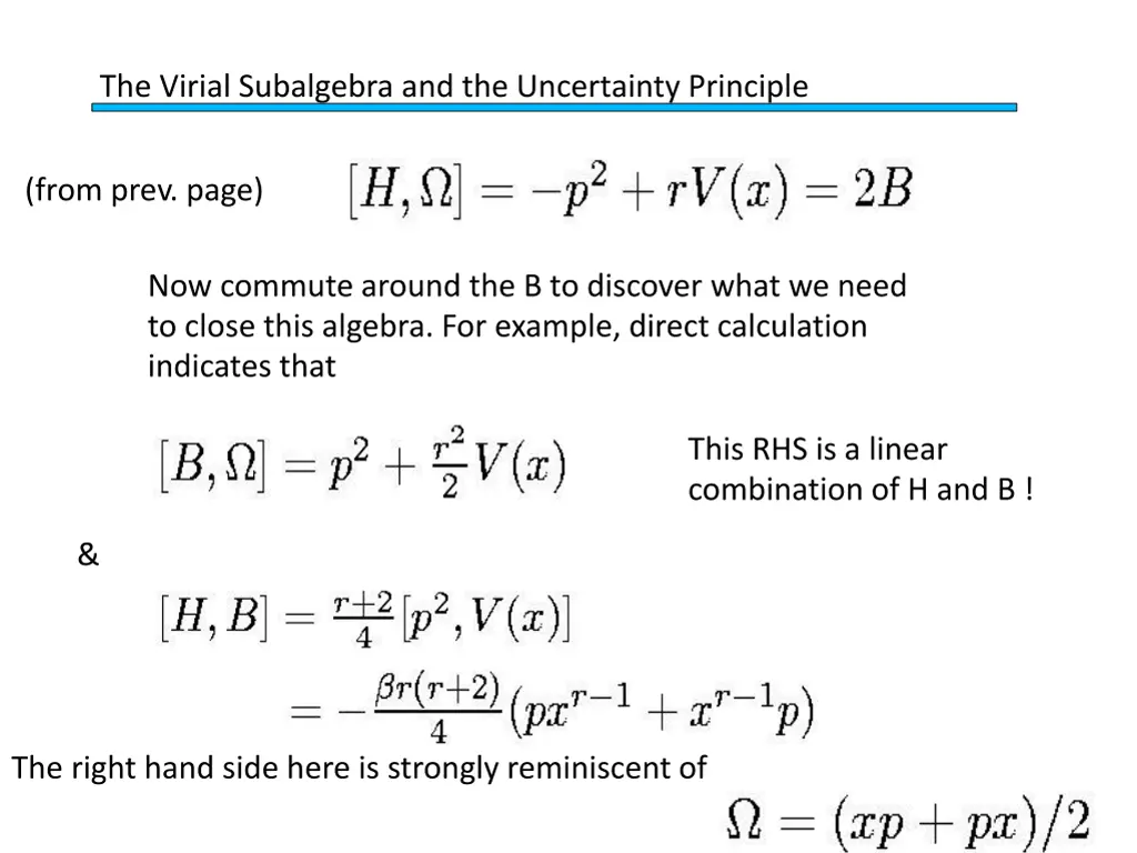 the virial subalgebra and the uncertainty 2