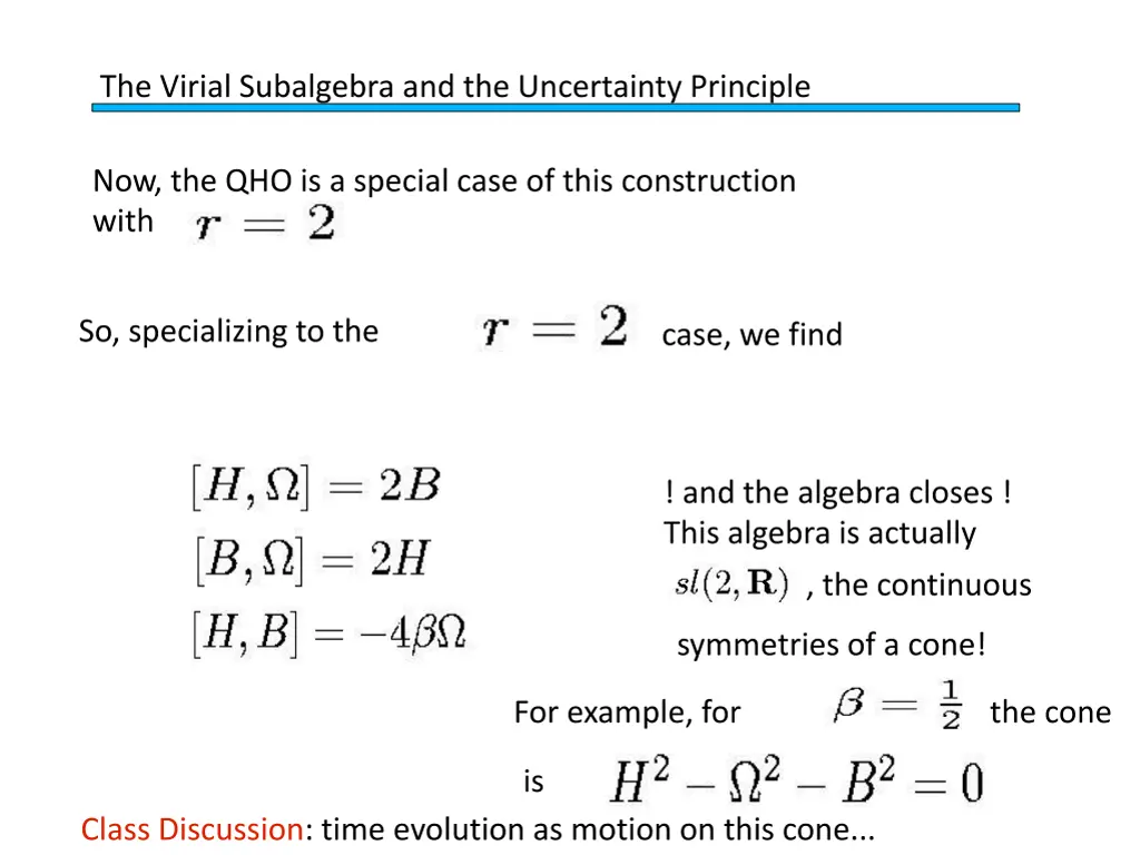 the virial subalgebra and the uncertainty 3