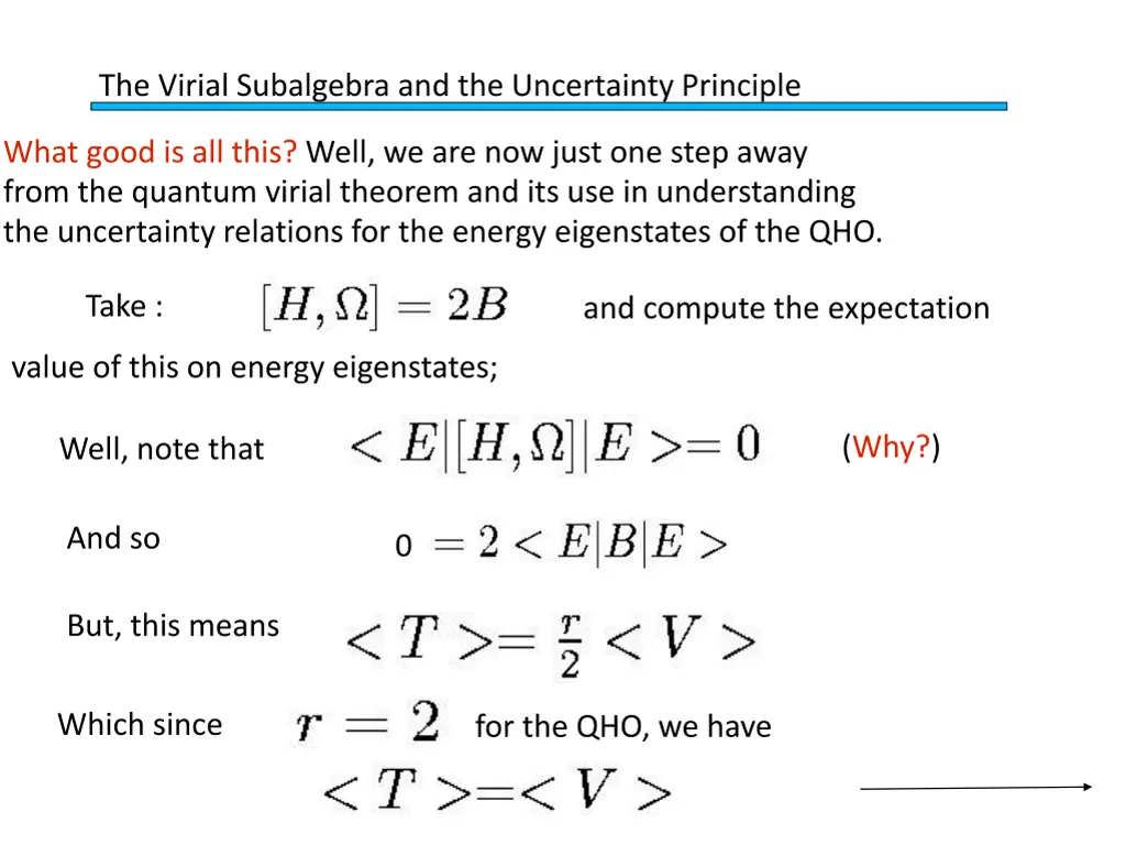 the virial subalgebra and the uncertainty 4