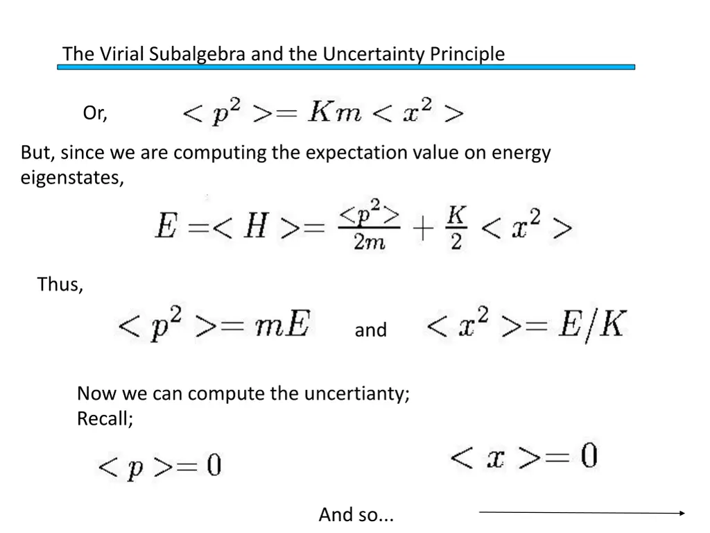 the virial subalgebra and the uncertainty 5