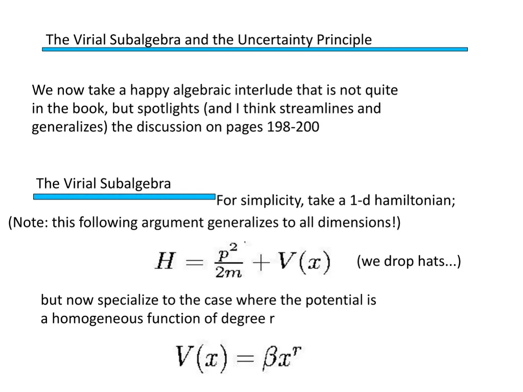 the virial subalgebra and the uncertainty