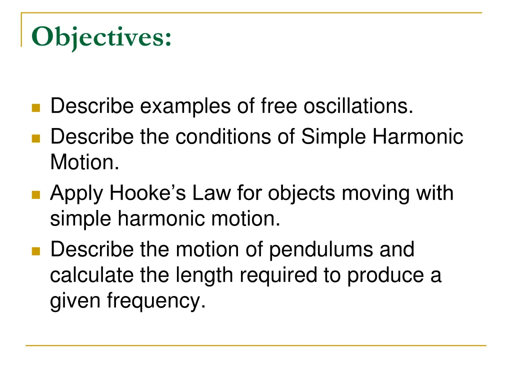 objectives