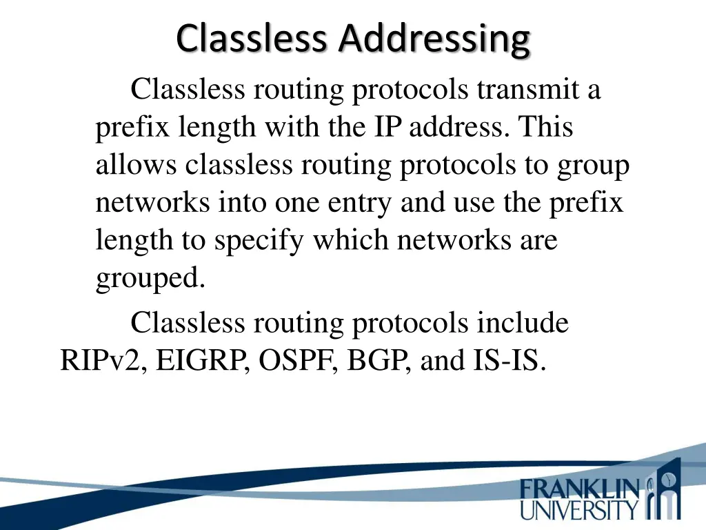 classless addressing classless routing protocols