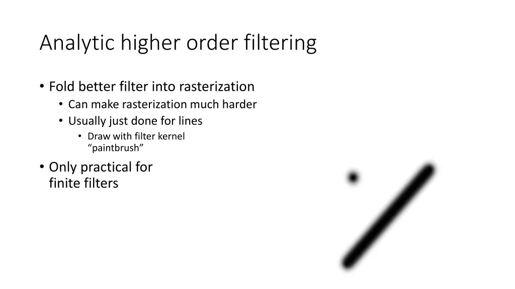 analytic higher order filtering
