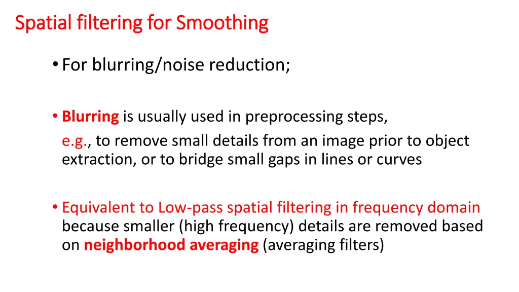 spatial filtering for smoothing spatial filtering