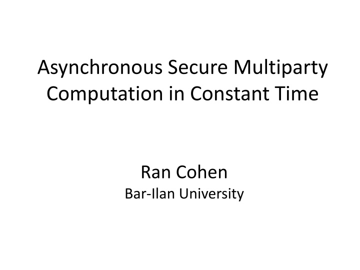 asynchronous secure multiparty computation