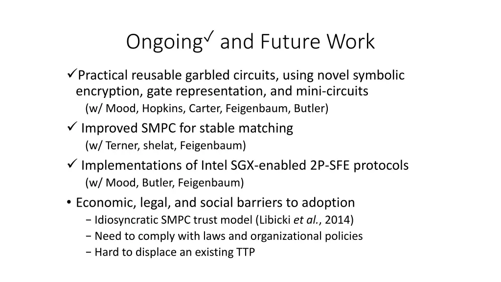 ongoing and future work