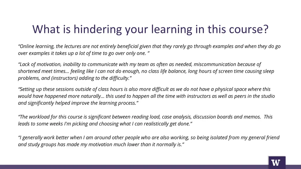 what is hindering your learning in this course 3