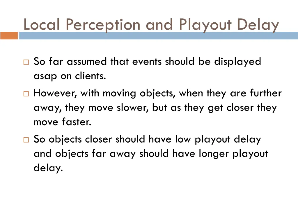 local perception and playout delay